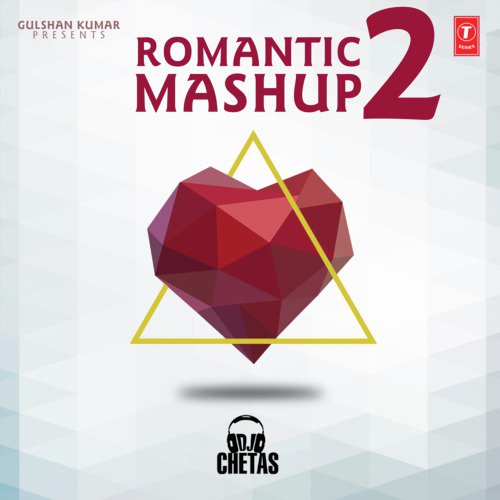 Romantic Mashup 2(Remix By Dj Chetas) by Atif Aslam - Download on PagalFree