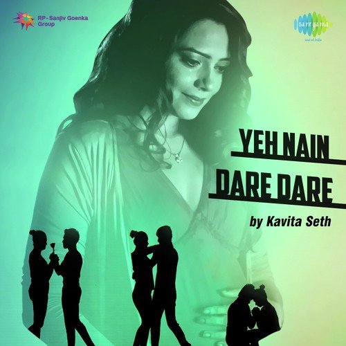 Yeh Nain Dare Dare by Arun Daga - Download on PagalFree