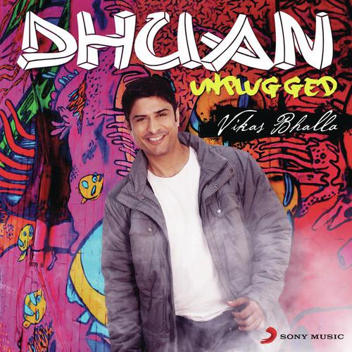 Dhuan Unplugged by Vikas Bhalla - Download on PagalFree