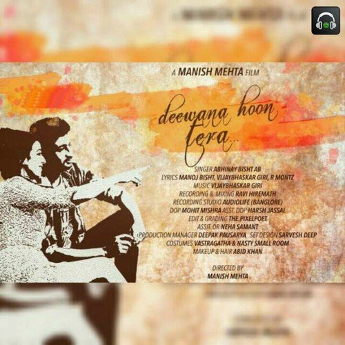 Deewana Hoon Tera by Abhinay Bisht A.B., Vijaybhaskar Giri, R. Montz - Download on PagalFree