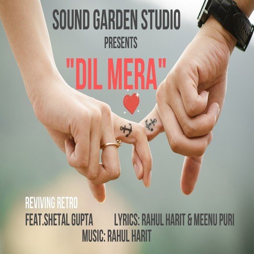 Dil Mera by Shetal Gupta - Download on PagalFree