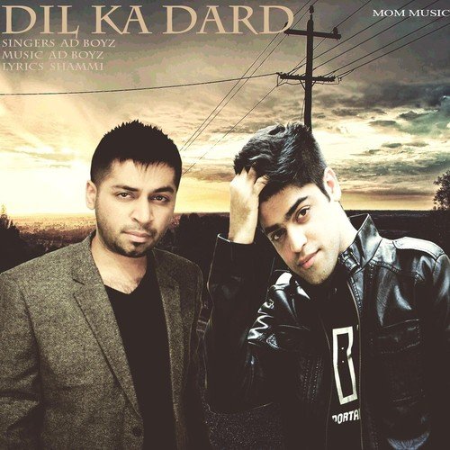 Dil Ka Dard by Ad Boyz - Download on PagalFree