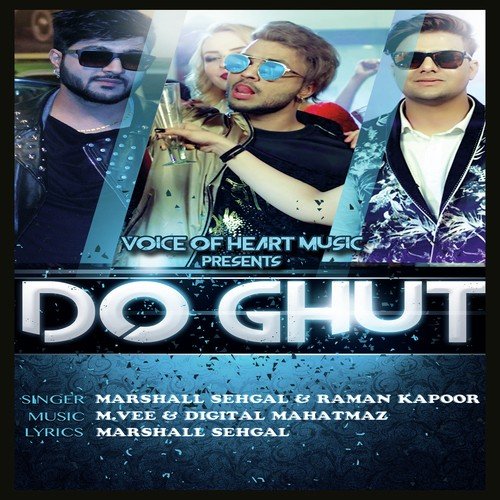 Do Ghut by Marshall Sehgal, Raman Kapoor - Download on PagalFree