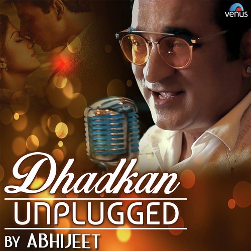 Dhadkan - Unplugged by Abhijeet, Jolly Das - Download on PagalFree
