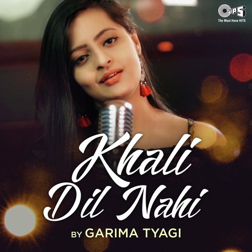Khali Dil Nahi By Garima Tyagi by Nusrat Fateh Ali Khan - Download on PagalFree