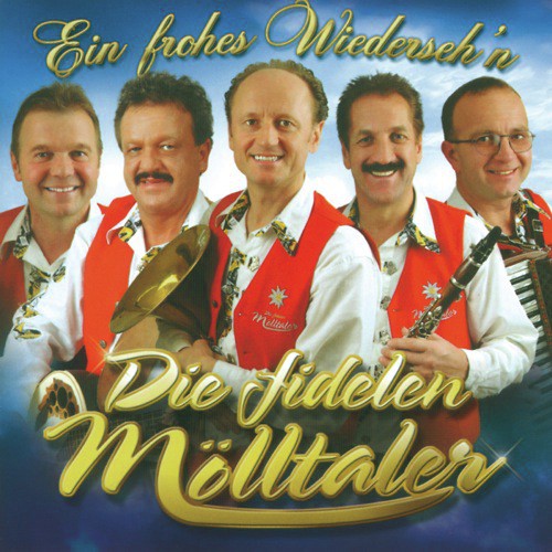 Ein frohes Wiedersehn by Die Fidelen Mlltaler - Download on PagalFree