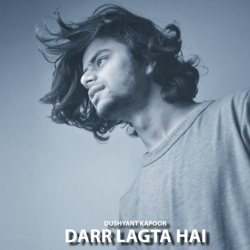 Darr Lagta Hai by Dushyant Kapoor - Download on PagalFree