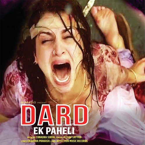 Dard Ek Paheli by Altaaf Sayyed - Download on PagalFree