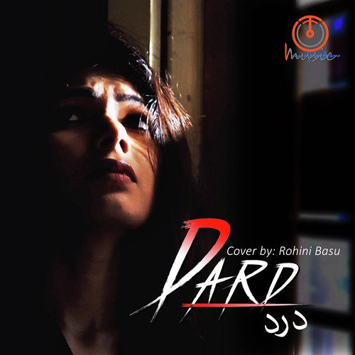 Dard Se Mera Daaman Bhar De by Rohini Basu - Download on PagalFree