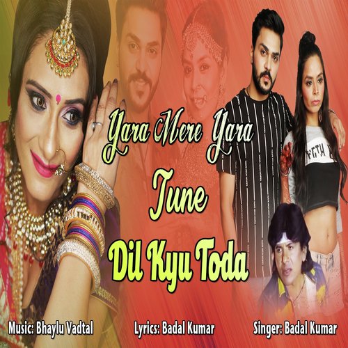 Yara Mere Yara Tune Dil Kyu Toda by Singer Chandani - Download on PagalFree