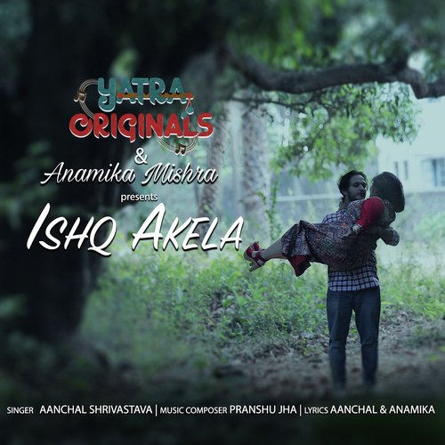 Ishq Akela by Shyamoli Sanghi - Download on PagalFree