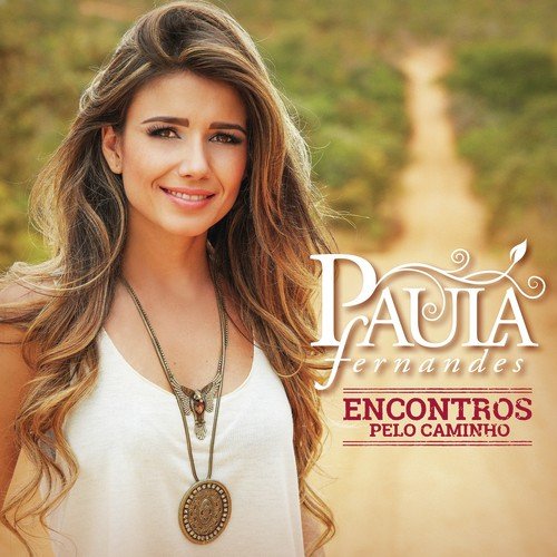 Harmonia Do Amor by Paula Fernandes - Download on PagalFree