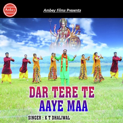 Dar Tere Te Aaye Maa by KT Dhaliwal - Download on PagalFree