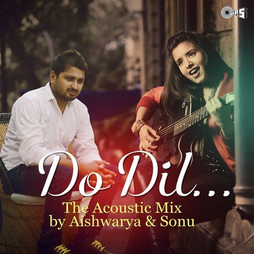 Do Dil The Acoustic Mix by Various Artists - Download on PagalFree