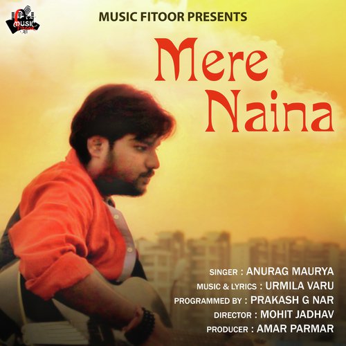 Mere Naina by Anurag Maurya and Urmila Varu - Download on PagalFree
