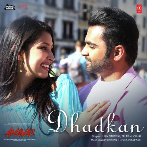 Dhadkan (From Amavas) by Sanjeev-Darshan, Jubin Nautiyal, Palak Muchhal - Download on PagalFree