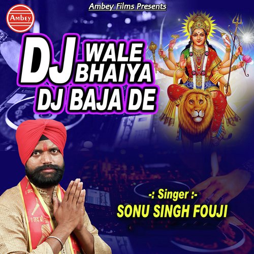 DJ Wale Bhaiya DJ Baja De by Sonu Singh Fouji - Download on PagalFree