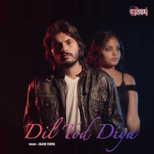 Dil Tod Diya by Akash Verma - Download on PagalFree