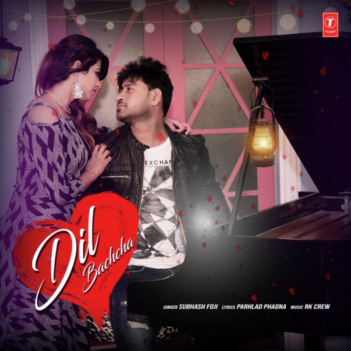 Dil Bachcha by RK Crew, Subhash Foji - Download on PagalFree