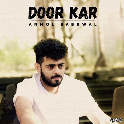 Door Kar by Anmol Sabrwal - Download on PagalFree