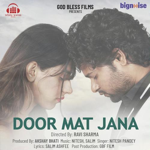 Door Mat Jana by Nitesh Pandey - Download on PagalFree