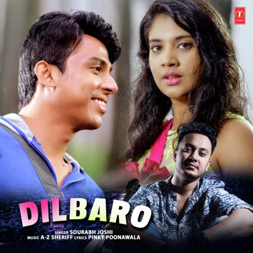 Dilbaro by A-Z Sheriff, Sourabh Joshi - Download on PagalFree