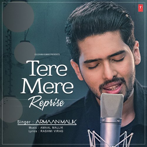 Tere Mere Reprise by Mithoon, Abhijit Vaghani, Sukriti Kakar, Armaan Malik, Vishal-Shekhar - Download on PagalFree