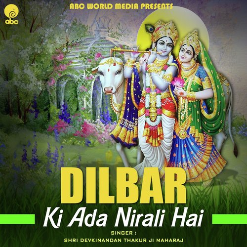 Dilbar Ki Ada Nirali Hai by Shri Devkinandan Thakur Ji Maharaj - Download on PagalFree