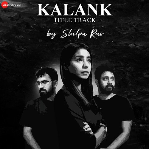 Kalank - Title Track by Shilpa Rao by Rochak Kohli, Arijit Singh - Download on PagalFree