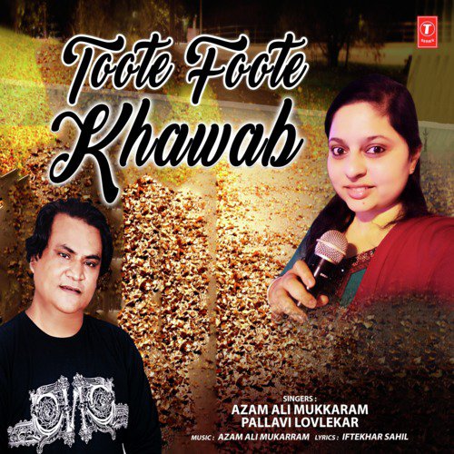 Toote Foote Khawab by Braj Sharwari - Download on PagalFree