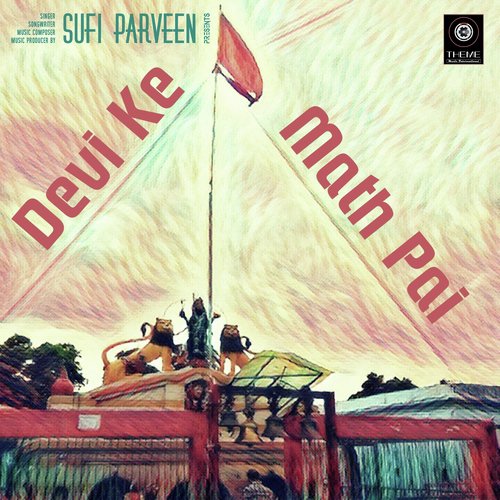 Devi Ke Math Pai by Sufi Parveen - Download on PagalFree