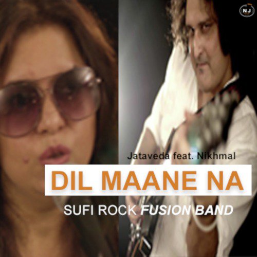 Dil Maane Na by Jataveda, Nikhmal - Download on PagalFree