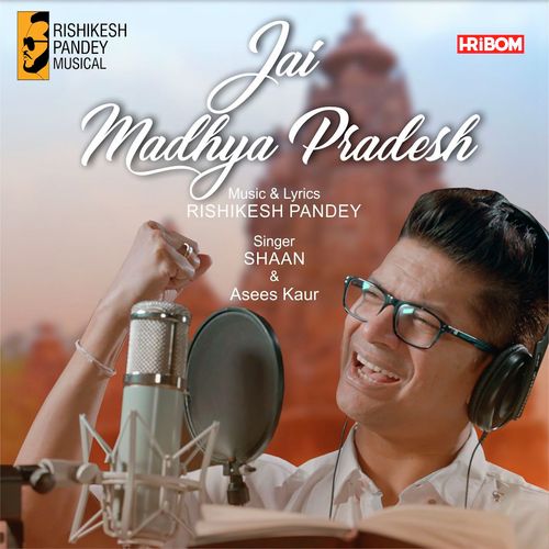 Jai Jai Madhya Pradesh by Amjad-Nadeem, Asees Kaur - Download on PagalFree