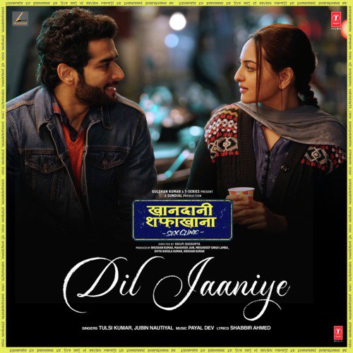 Dil Jaaniye (From Khandaani Shafakhana) by Tulsi Kumar, Jubin Nautiyal, Payal Dev, Tulsi Kumar - Download on PagalFree