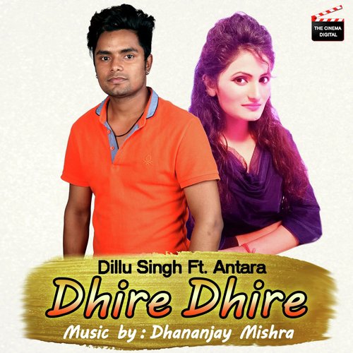 Dhire Dhire by Dillu Singh, Antara - Download on PagalFree