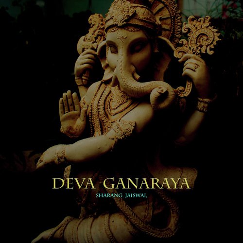 Deva Ganaraya by Sharang Jaiswal - Download on PagalFree