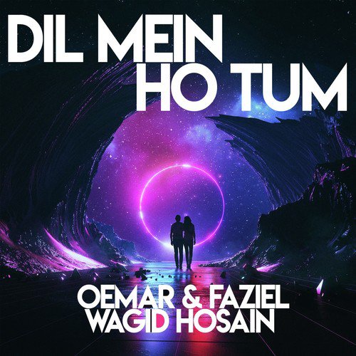 Dil Mein Ho Tum by Oemar, Faziel amp Wagid Hosain - Download on PagalFree