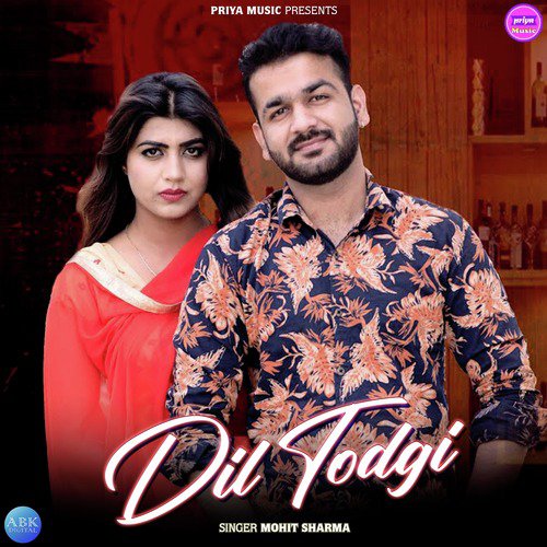 Dil Todgi by Mohit Sharma - Download on PagalFree