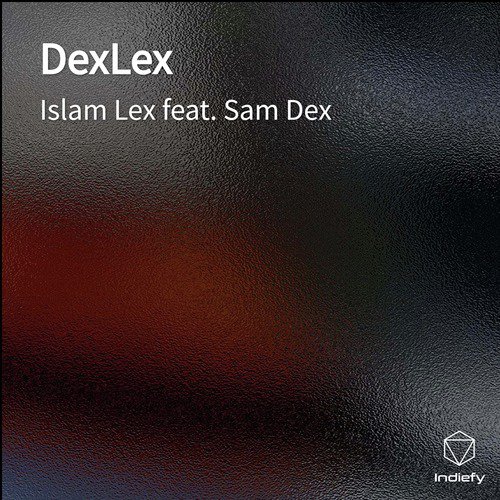DexLex (Freestyle) by Islam Lex, Sam Dex - Download on PagalFree