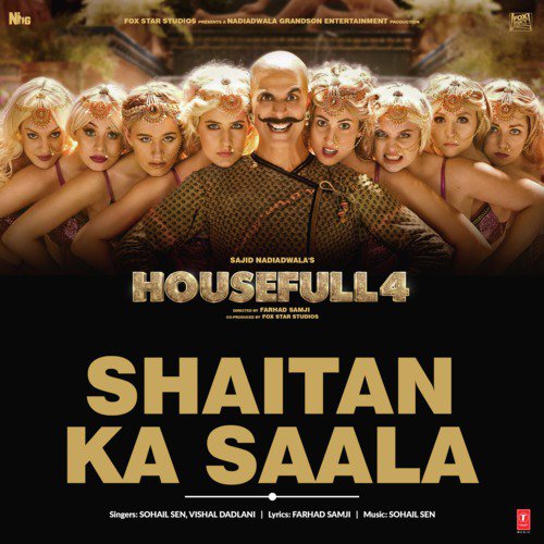 Shaitan Ka Saala (From Housefull 4) by Tony Kakkar, Neha Kakkar, Tanishk Bagchi - Download on PagalFree