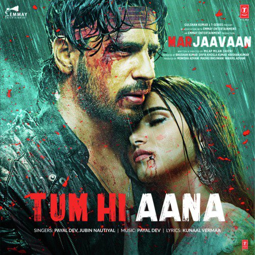 Tum Hi Aana (From Marjaavaan) by Tony Kakkar, Neha Kakkar, Tanishk Bagchi - Download on PagalFree