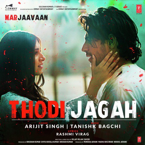 Thodi Jagah (From Marjaavaan) by Tony Kakkar, Neha Kakkar, Tanishk Bagchi - Download on PagalFree