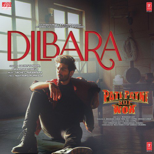 Dilbara (From Pati Patni Aur Woh) by Parampara Thakur, Sachet Tandon, Sachet-Parampara - Download on PagalFree