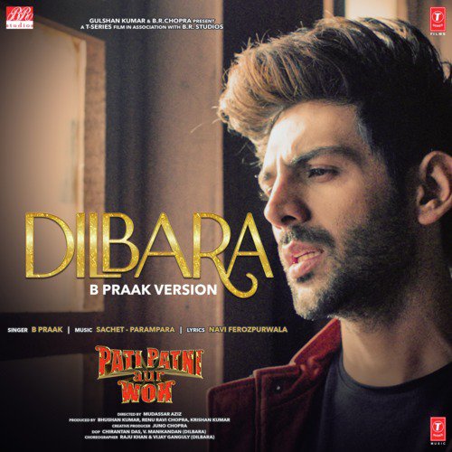Dilbara (B Praak Version) From Pati Patni Aur Woh by B Praak, Sachet-Parampara - Download on PagalFree