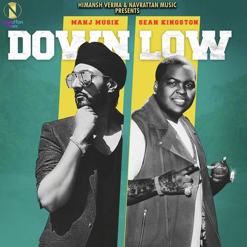 Down Low by Sean Kingston, Manj Musik, Sean Kingston - Download on PagalFree
