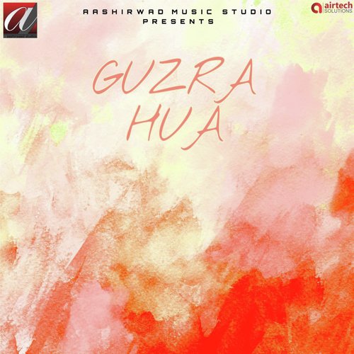 Guzra Hua by Sushant Trivedi - Download on PagalFree
