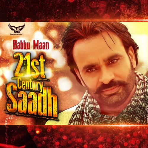 21st Century Saadh by Babbu Maan - Download on PagalFree