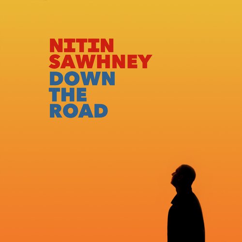 Down The Road by Nitin Sawhney, Yva, Dhruv Sangari, Nicki Wells - Download on PagalFree