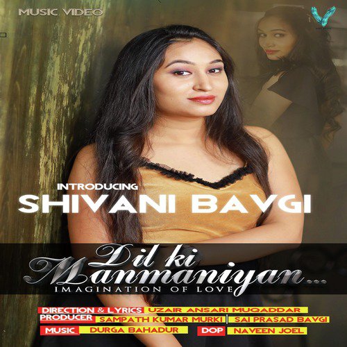 Dil Ki Manmaniyan by Shivani Bavgi - Download on PagalFree