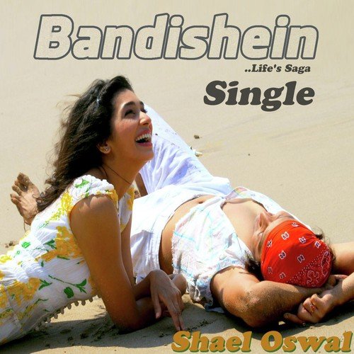 Bandishein by Shael Oswal - Download on PagalFree